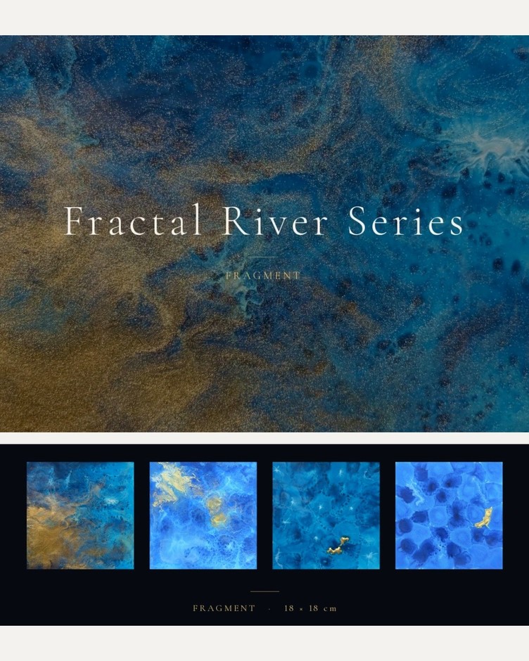Fractal River Series「Fragment」