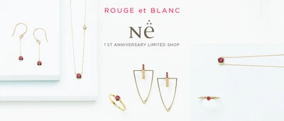 オンワード樫山のルビージュエリーブランド『N.e』が 7月19日(水)～名古屋初となる期間限定ショップをオープン