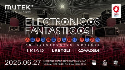 「MUTEK.JP」が手がける大阪・関西万博 公式プログラムに LAETOLIが特別協賛