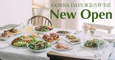 【NEW OPEN】GONNA DAYS、「東急百貨店吉祥寺店」に2025年12月常設店舗オープン！ 自社農園の西洋野菜を使用した彩り豊かな新作デリカテッセンが登場