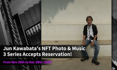 音楽専門のNFTマーケットプレイス『The NFT Records』にてJun Kawabataの３作品が一挙予約受付開始！